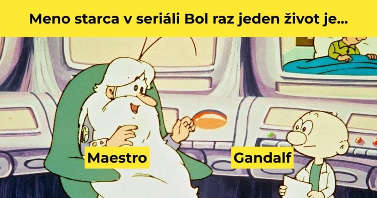 bol raz jeden život