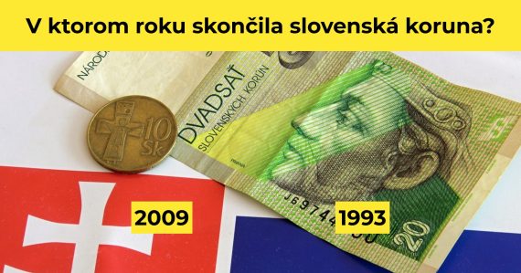 Otázka zameraná na to, kedy skončila slovenská koruna