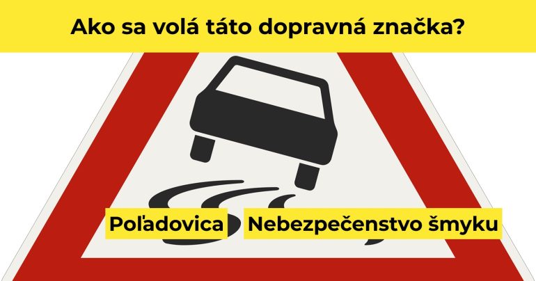 Dopravná značka: kvízová otázka o šmyku